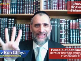 Dernier briefing avant Pessa’h et les 4 bénédictions lors de la venue du Machiah