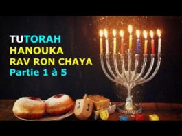 TUTORAH – Hanouka (Partie 1 à 5) – Mitsva de Hanouka réalisée à la perfection