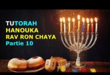 TUTORAH – Hanouka (Partie 10) – Mitsva réalisée à la perfection