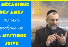 La mécanique des âmes au sens profond de la Mystique juive