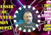 Réussir (ou sauver) son couple : Les 6 clés du succès dévoilées dans la Torah d’Israël !