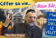 KIFFER sa vie … BIEN SÛR … mais comme D.IEU LE VEUT !