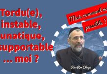 Tordu(e), instable, lunatique, insupportable … moi ? Mais comment est-ce possible ?