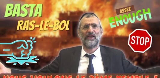 BASTA, RAS-LE-BOL, STOP … Nous voulons le 3ème temple à Jérusalem ! 🕍