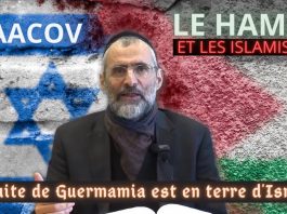YAACOV , le Hamas et les islamistes : la suite de GUERMAMIA est en terre d’Israël