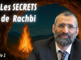 KABBALISTE, Saint d’ISRAËL, auteur du ZOHAR – les secrets de RACHBI (Partie 2)