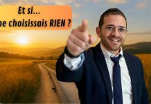 Et si… tu ne choisissais RIEN ?