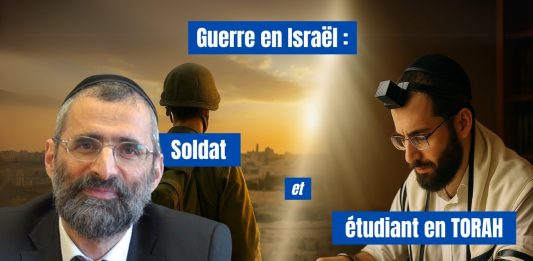 Guerre en Israël : SOLDAT et étudiant en TORAH ?