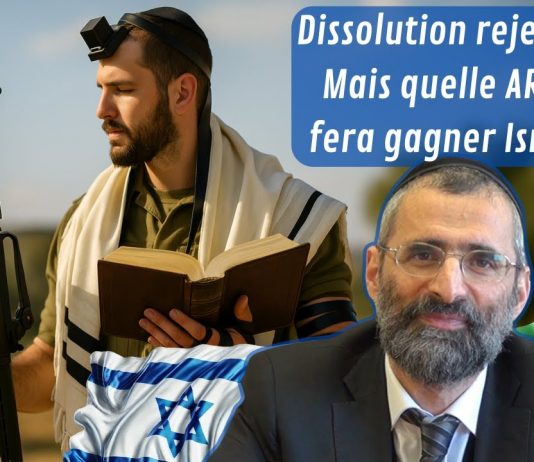Dissolution rejetée… mais quelle ARMÉE fera gagner Israël ?