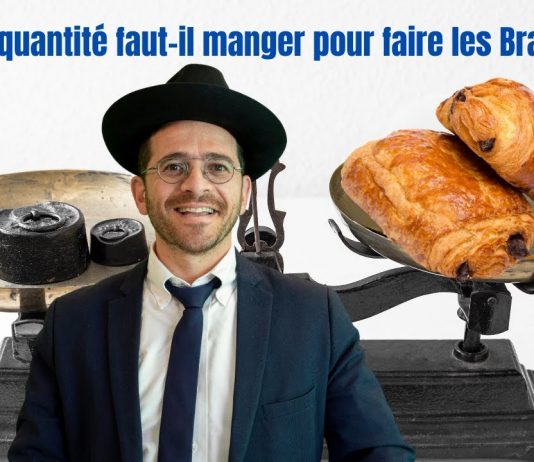 Quelle quantité faut-il manger pour faire les Brakhot ? (P02)