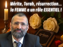 Mérite, Torah, résurrection… la FEMME a un rôle ESSENTIEL !