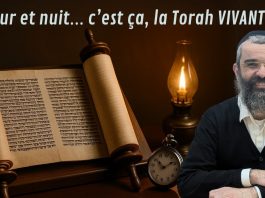 Jour et nuit… c’est ça, la Torah VIVANTE ! – 90 – LIVRE NÉFECH HA’HAIM