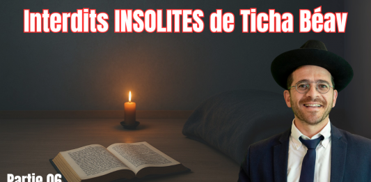 📛 Interdits INSOLITES de Ticha Béav – #3SemainesHalakha (C06)