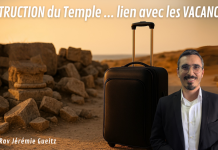 DESTRUCTION du Temple : y a-t-il un lien avec les VACANCES ?