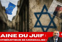 HAINE DU JUIF… l’ANTISÉMITISME se mondialise : Pourquoi ?