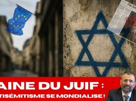 HAINE DU JUIF… l’ANTISÉMITISME se mondialise : Pourquoi ?