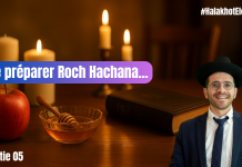 Se préparer Roch Hachana… – #HalakhotEloul P05