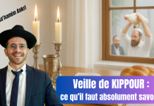 Veille de KIPPOUR : ce qu’il faut absolument savoir !