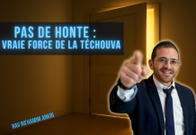 Pas de HONTE : la vraie force de la Téchouva
