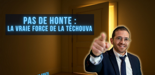 Pas de HONTE : la vraie force de la Téchouva