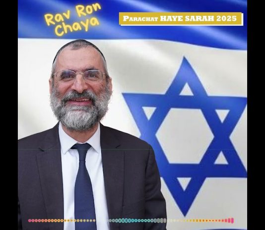 🕯️🍷🥖 Chabbat Parachat Hayé Sarah 2025 – message du Rav Ron Chaya