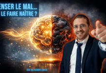 PENSER le mal… et le FAIRE naître ?