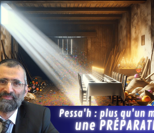 Pessa’h : plus qu’un ménage, une PRÉPARATION