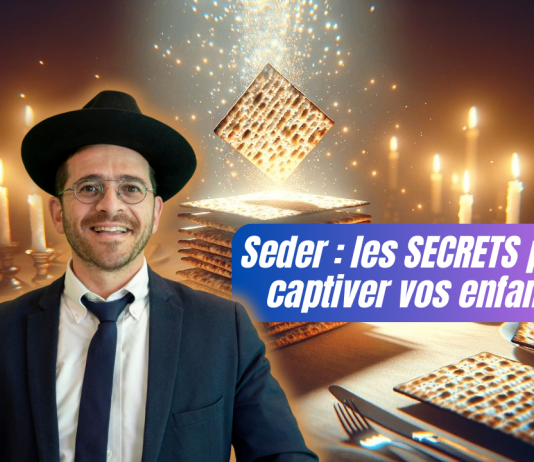 Seder : les SECRETS pour captiver vos enfants – #HA #PESSAH