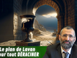 Le plan de Lavan pour tout DÉRACINER – #PESSAH