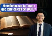 Bénédiction sur la Torah : que faire en cas de DOUTE ? – #HLK (C31 #BRKH)