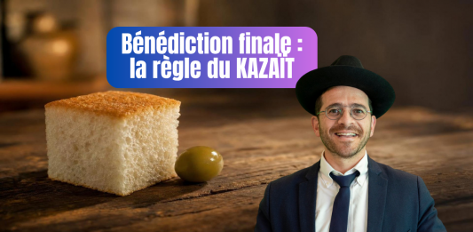 Bénédiction finale : la règle du KAZAÏT – #HLK (C32 #BRKH)