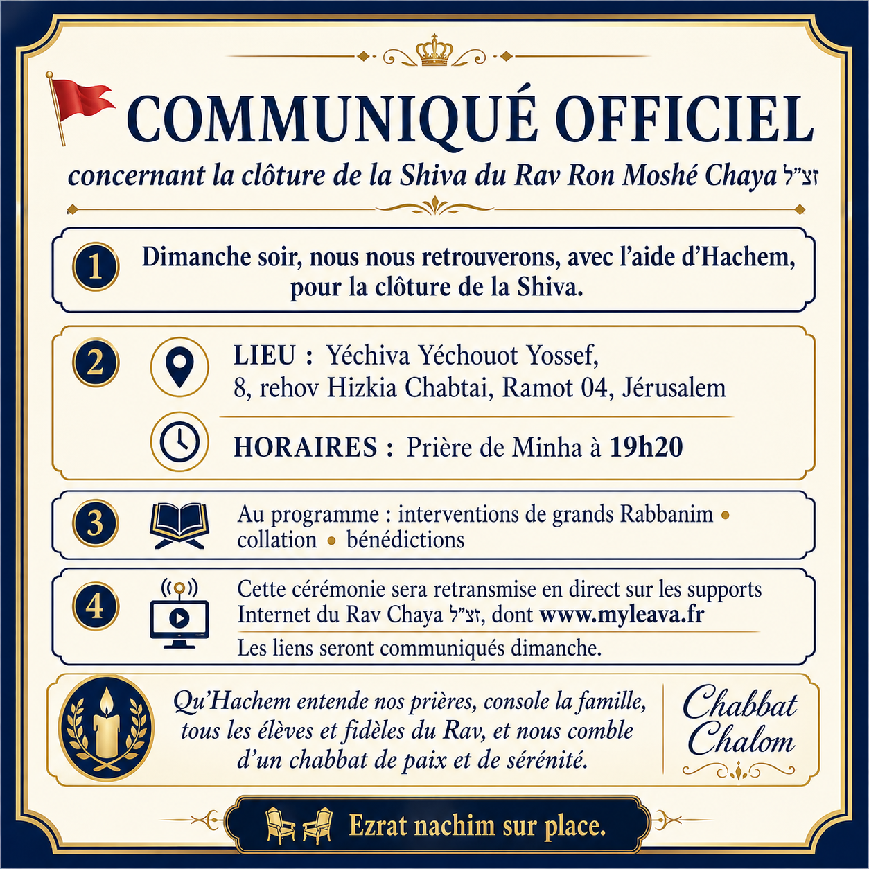 Communiqué officiel concernant la clôture de la Shiva du Rav Ron Moshé Chaya zatsal